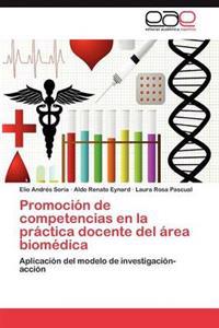 Promocion de Competencias En La Practica Docente del Area Biomedica