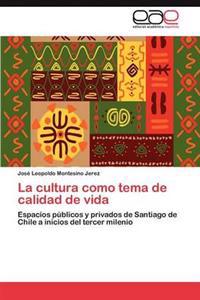 La Cultura Como Tema de Calidad de Vida
