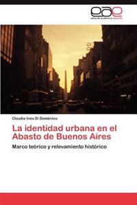 La Identidad Urbana En El Abasto de Buenos Aires