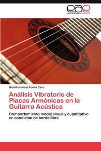 Analisis Vibratorio de Placas Armonicas En La Guitarra Acustica