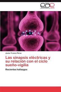 Las Sinapsis Electricas y Su Relacion Con El Ciclo Sueno-Vigilia