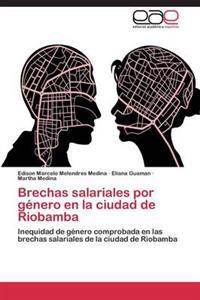 Brechas Salariales Por Genero En La Ciudad de Riobamba