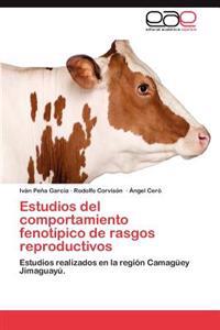 Estudios del Comportamiento Fenotipico de Rasgos Reproductivos