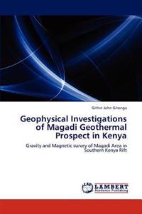 Geophysical Investigations of Magadi Geothermal Prospect in Kenya
