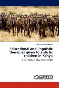 Educational and linguistic therapies given to autistic children in Kenya