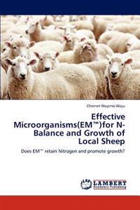 Effective Microorganisms(em )for N-Balance and Growth of Local Sheep