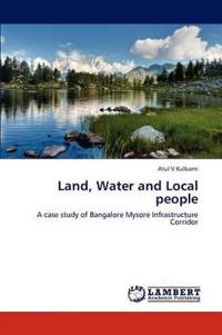 Land, Water and Local People