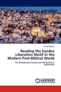 Reading the Exodus Liberation Motif in the Modern Post-Biblical World
