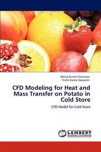 CFD Modeling for Heat and Mass Transfer on Potato in Cold Store