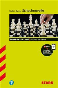 STARK Interpretationen Deutsch - Stefan Zweig: Schachnovelle