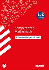 STARK Kompetenzen Mathematik 3./4. Klasse - Zahlen und Operationen