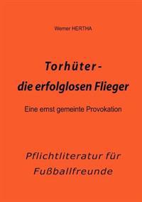Torhüter - die erfolglosen Flieger