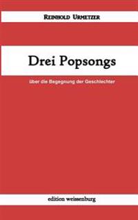Drei Popsongs