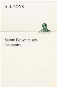 Sainte Beuve et ses inconnues
