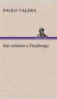 Dal cellulare a Finalborgo