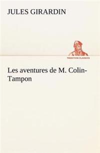Les aventures de M. Colin-Tampon