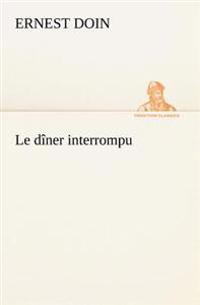 Bokomslag för "Le dîner interrompu"