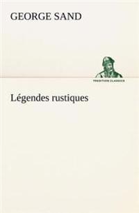 Légendes rustiques
