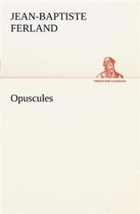 Kirjan kansi "Opuscules"