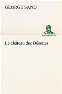 Bokomslag for "Le château des Désertes"