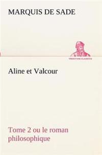 Kirjan kansi "Aline et Valcour, tome 2 ou le roman philosophique"
