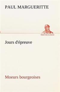 Jours d'épreuve Moeurs bourgeoises