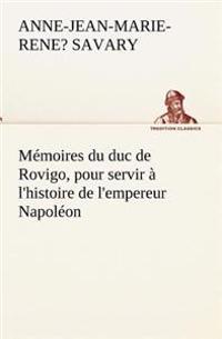 Bokomslag for "Mémoires du duc de Rovigo, pour servir à l'histoire de l'empereur Napoléon"