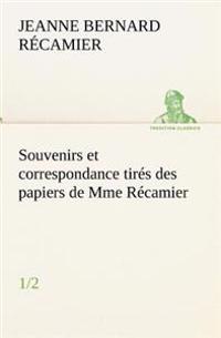 Kirjan kansi "Souvenirs et correspondance tirés des papiers de Mme Récamier (1/2)"