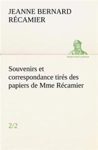 Kirjan kansi "Souvenirs et correspondance tirés des papiers de Mme Récamier (2/2)"