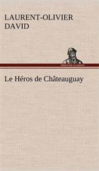 Le Héros de Châteauguay