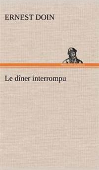 Bokomslag för "Le dîner interrompu"