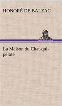 La Maison du Chat-qui-pelote