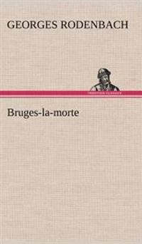 Bokomslag för "Bruges-La-Morte"