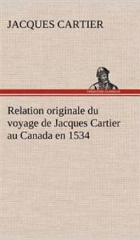 Kirjan kansi "Relation Originale Du Voyage De Jacques Cartier Au Canada En 1534"