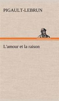 L'amour et la raison