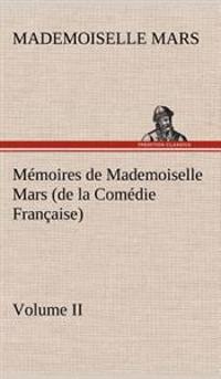 Mémoires de Mademoiselle Mars (volume II) (de la Comédie Française)