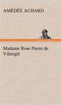Madame Rose; Pierre de Villerglé