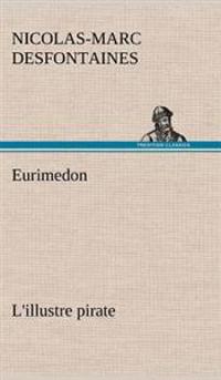 Eurimedon L'illustre pirate