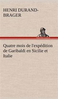 Kirjan kansi "Quatre mois de l'expédition de Garibaldi en Sicilie et Italie"