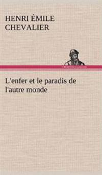 L'enfer et le paradis de l'autre monde