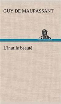 L'inutile beauté