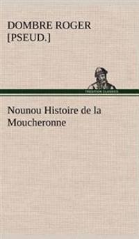 Nounou Histoire de la Moucheronne