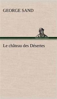 Bokomslag for "Le château des Désertes"