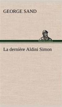 La dernière Aldini Simon