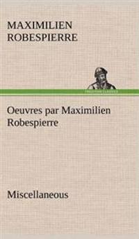 Oeuvres par Maximilien Robespierre - Miscellaneous
