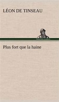 Bokomslag för "Plus fort que la haine"