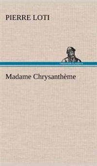 Madame Chrysanthème