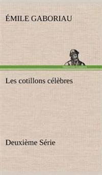 Les cotillons célèbres Deuxième Série