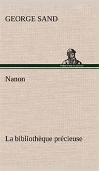 Nanon La bibliothèque précieuse