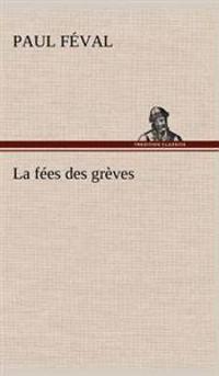 La fées des grèves